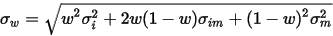 \sigma_w=\sqrt{w^2\sigma_i^2+2w(1-w)\sigma_{im}+(1-w)^2\sigma_m^2}