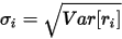 \sigma _{i}= \sqrt{Var[r_{i} ]} 