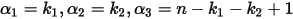 \alpha_1=k_1,\alpha_2=k_2,\alpha_3=n-k_1-k_2+1