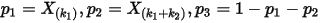 p_1=X_{(k_1)},p_2=X_{(k_1+k_2)},p_3=1-p_1-p_2