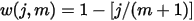 w(j,m)=1-[j/(m+1)]